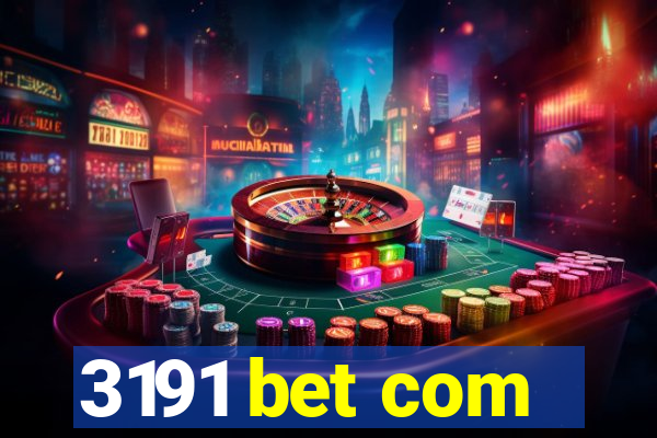 3191 bet com